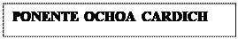 Reservado: PONENTE OCHOA CARDICH